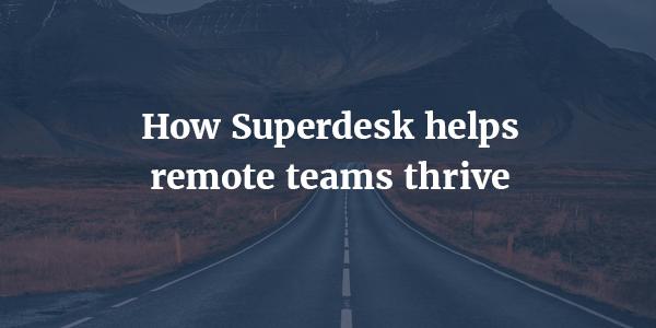 At home with Superdesk