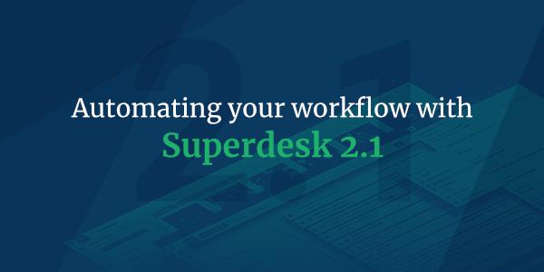 Keep innovating with Superdesk